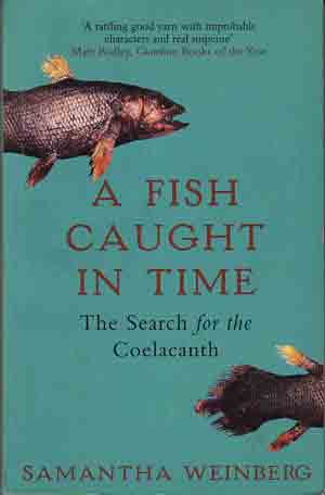 A fish Caught in Time by Samantha Weinberg